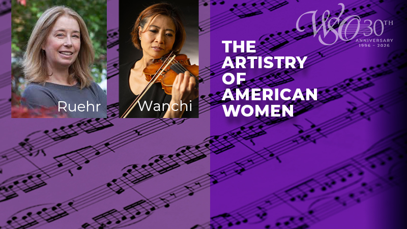 MASTERWORKS CONCERT 1: The Artistry of American Women