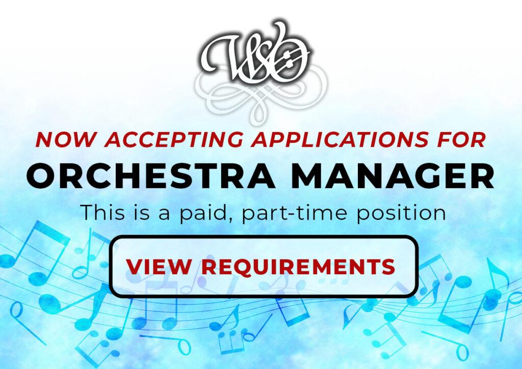 Now accepting applications for WSO Orchestra Manager. Click for details.