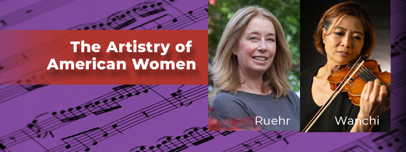 MASTERWORKS CONCERT 1: The Artistry of American Women